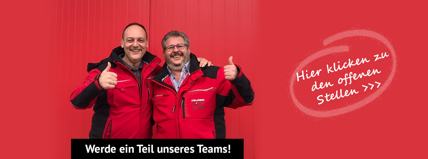 Werde Teil unseres Teams - Hier klicken zu den Feurer Stellenangeboten